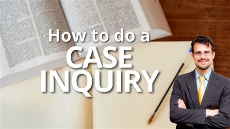 Case Inquiry .